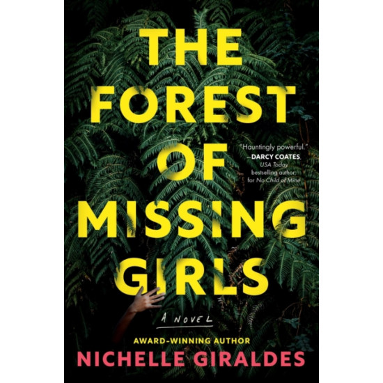The Forest of Missing Girls - Nichelle Giraldes