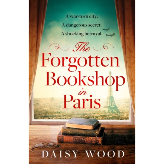 The Forgotten Bookshop in Paris - Daisy Wood