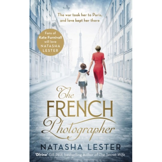 The French Photographer - Natasha Lester 