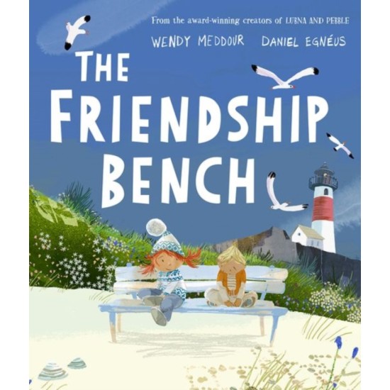The Friendship Bench - Wendy Meddour