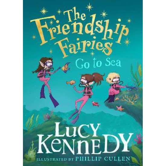 The Friendship Fairies Go to Sea - Lucy Kennedy