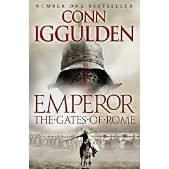 The Gates of Rome - Conn Iggulden (Emperor 1) 