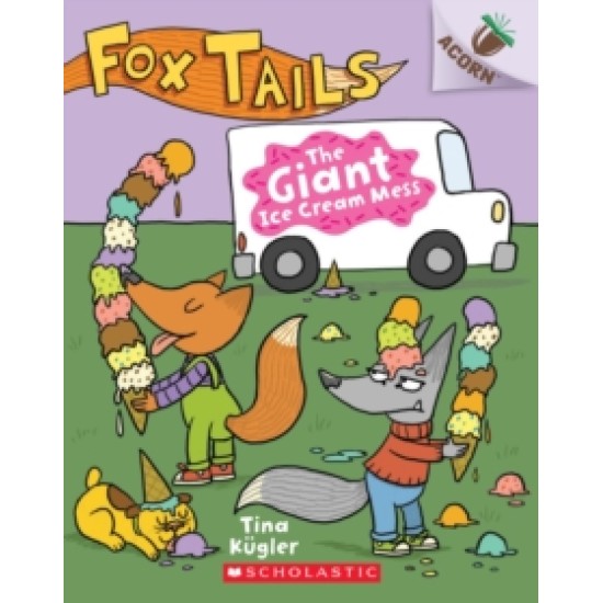 The Giant Ice Cream Mess - Tina Kugler  