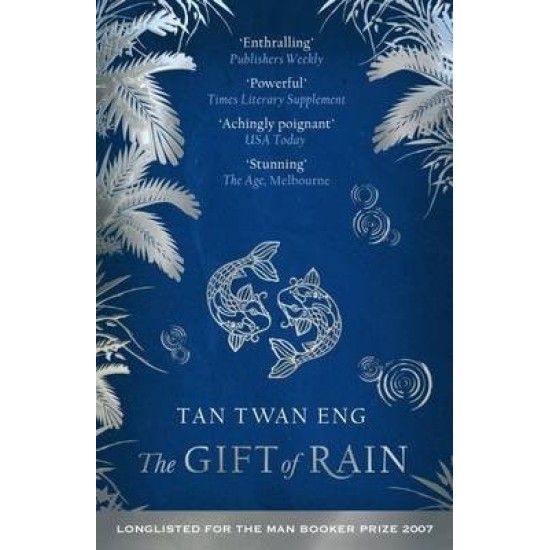 The Gift of Rain - Tan Twan Eng