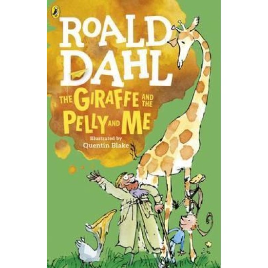 The Giraffe And The Pelly And Me - Roald Dahl