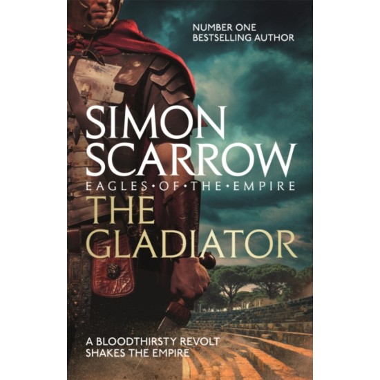 The Gladiator (Eagles of the Empire 9) - Simon Scarrow (DELIVERY TO EU ONLY)