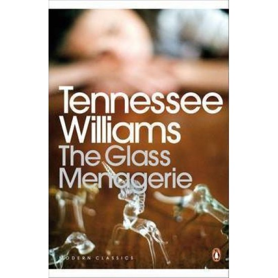 The Glass Menagerie - Tennessee Williams