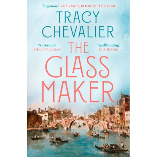 The Glassmaker - Tracy Chevalier 