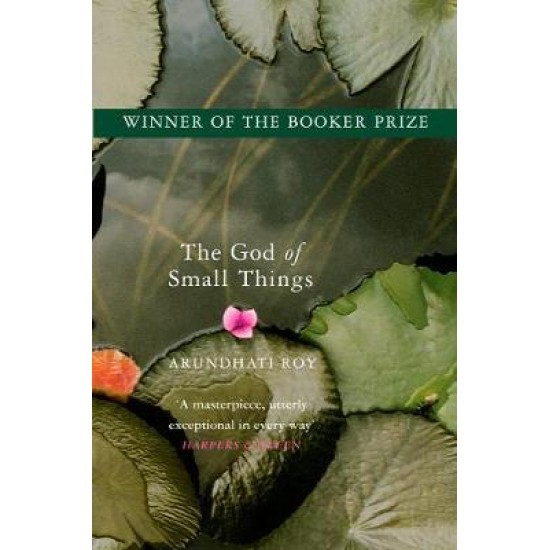 The God of Small Things - Arundhati Roy