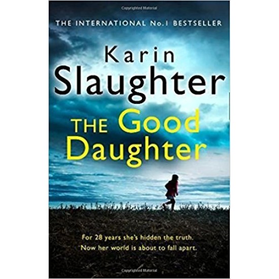 The Good Daughter - Karin Slaughter