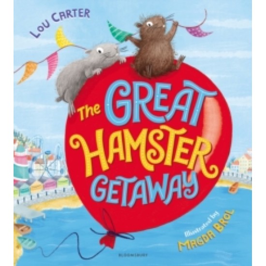 The Great Hamster Getaway - Lou Carter