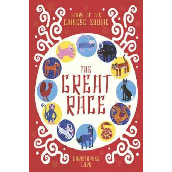 The Great Race : The Story of the Chinese Zodiac