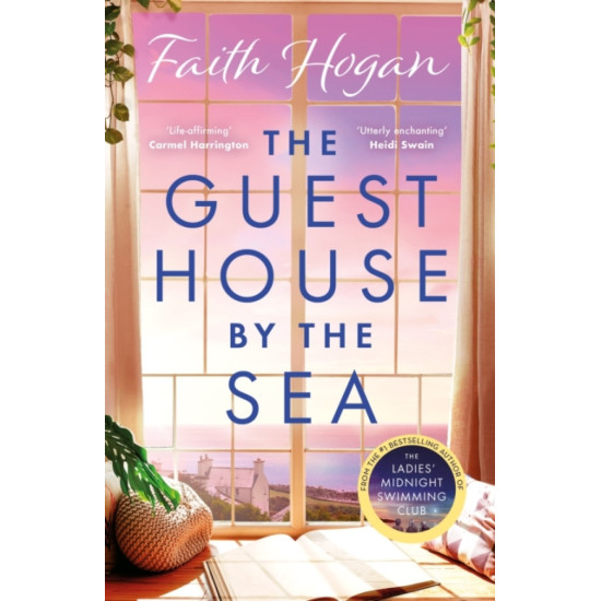 The Guest House by the Sea - Faith Hogan
