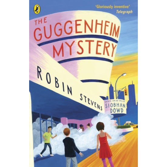 The Guggenheim Mystery - Robin Stevens and Siobhan Dowd 