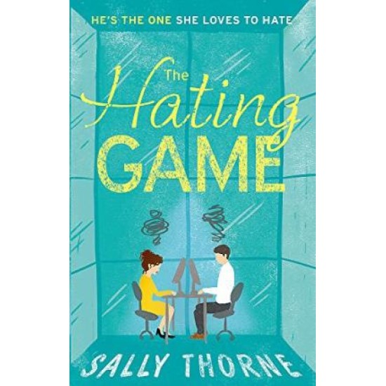 The Hating Game - Sally Thorne : TikTok made me buy it!