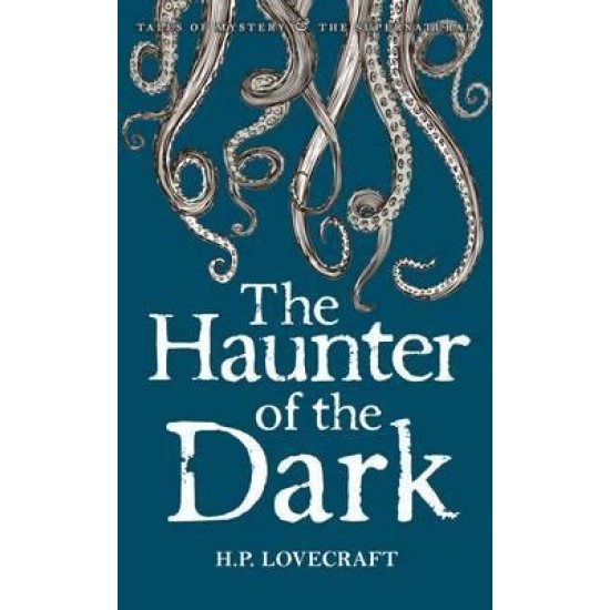 The Haunter of the Dark - H. P. Lovecraft