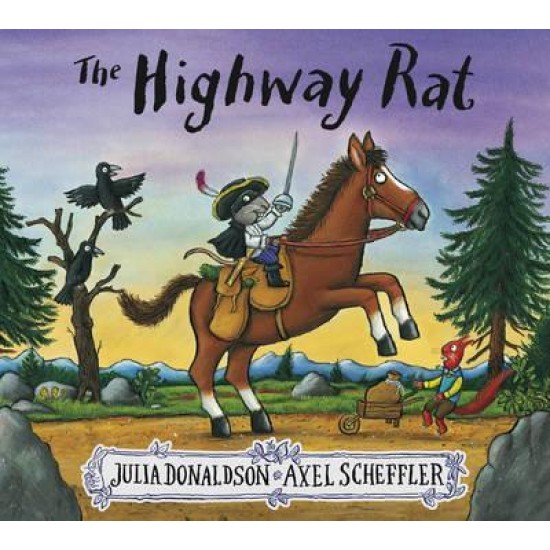 The Highway Rat - Julia Donaldson