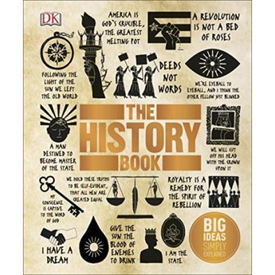 The History Book : Big Ideas Simply Explained
