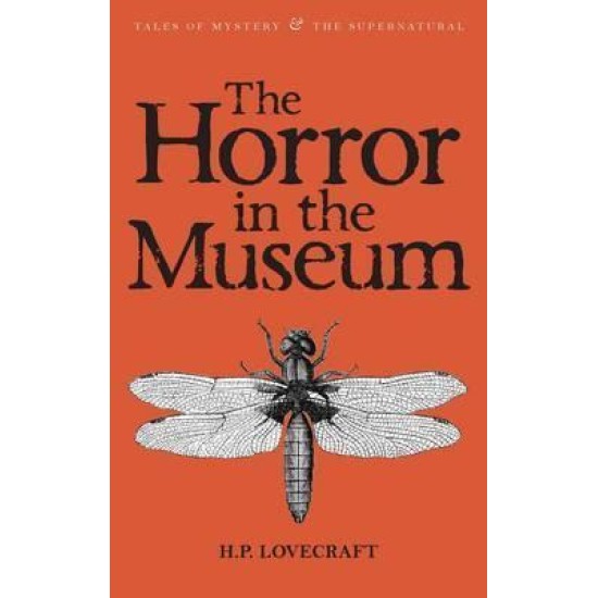 The Horror in the Museum - H. P. Lovecraft