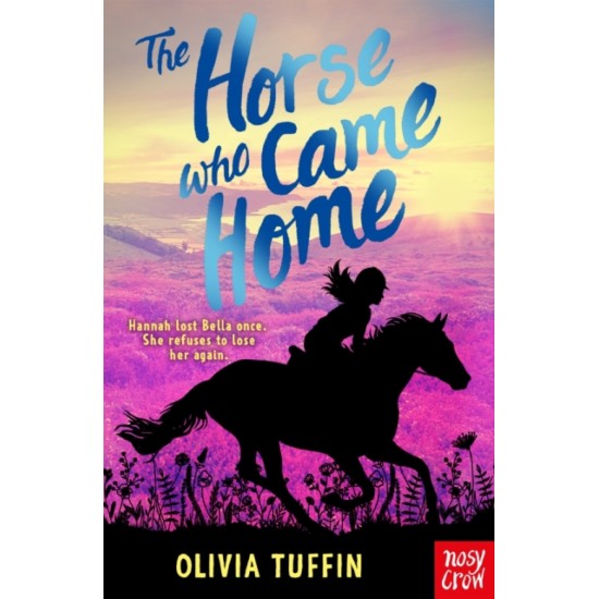 The Horse Who Came Home - Olivia Tuffin