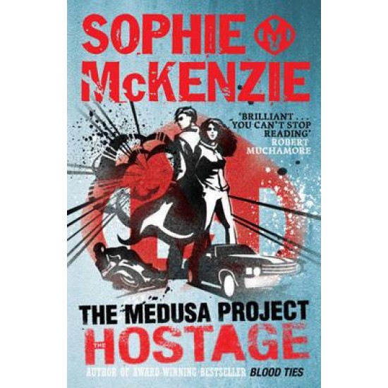 The Medusa Project - Hostage - Sophie McKenzie