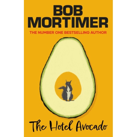 The Hotel Avocado - Bob Mortimer
