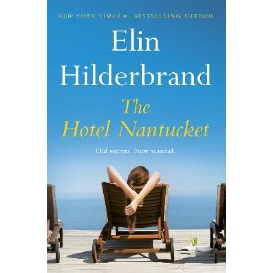 The Hotel Nantucket -  Elin Hilderbrand
