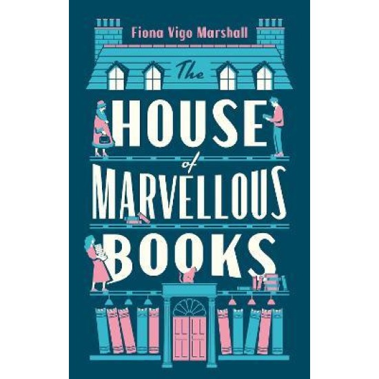 The House of Marvellous Books - Fiona Vigo Marshall