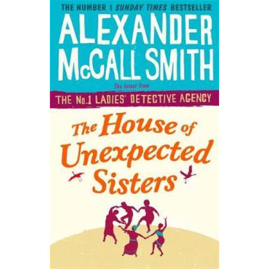 The House of Unexpected Sisters - Alexander McCall Smith