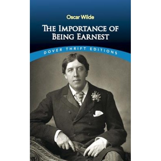 The Importance of Being Earnest - Oscar Wilde