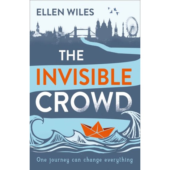 The Invisible Crowd - Ellen Wiles