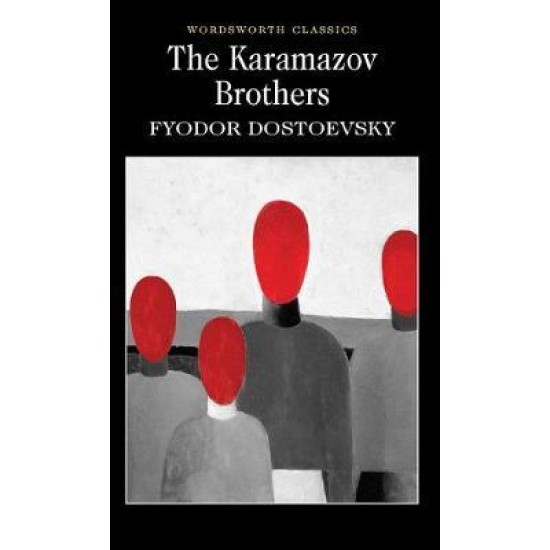 The Karamazov Brothers - Fyodor Dostoyevsky