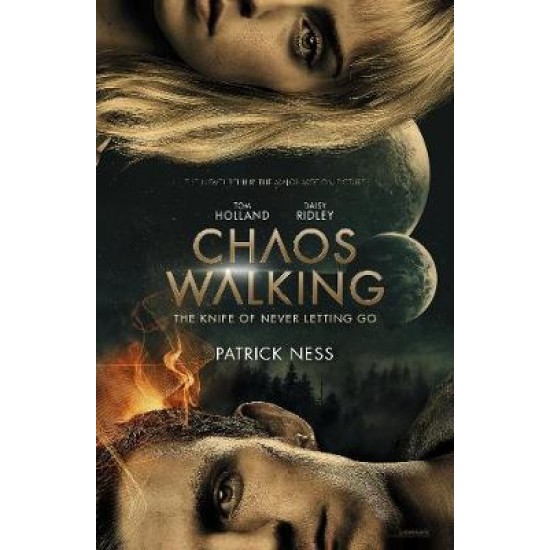 The Knife Of Never Letting Go Movie Tie In Chaos Walking 1 Patrick Ness The Bookshop The Knife Of Never Letting Go Movie Tie In Chaos Walking 1 Patrick Ness The Bookshop