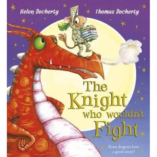 The Knight Who Wouldn't Fight - Helen Docherty