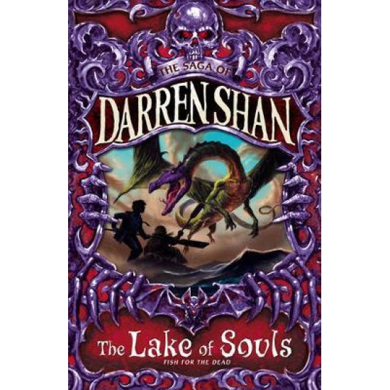 The Lake of Souls (The Saga of Darren Shan 10)