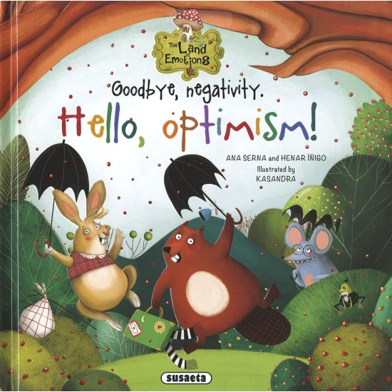 The Land of Emotions : Goodbye, Negativity. Hello, Optimism!