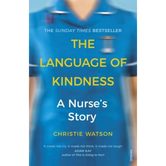 The Language of Kindness : A Nurse's Story