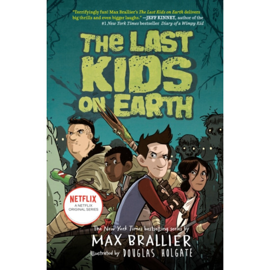 The Last Kids on Earth (Book 1) - Max Brallier