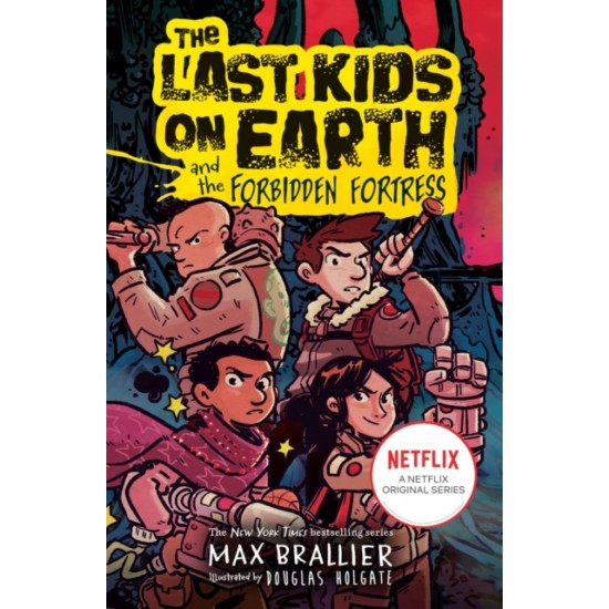 The Last Kids on Earth and the Forbidden Fortress (Book 8) - Max Brallier
