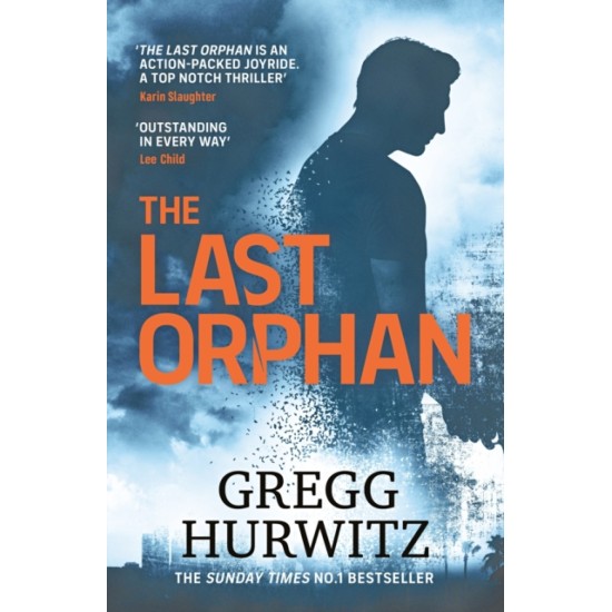 The Last Orphan - Gregg Hurwitz