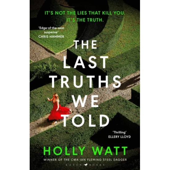The Last Truths We Told - Holly Watt