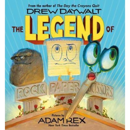 The Legend of Rock, Paper, Scissors - Drew Daywalt