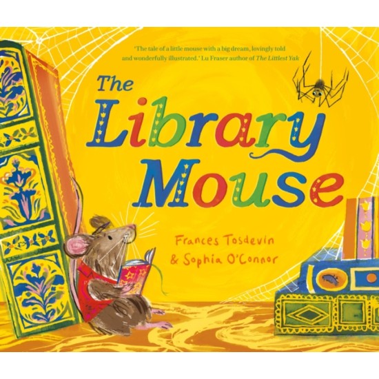 The Library Mouse - Frances Tosdevin