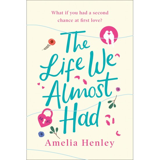 The Life We Almost Had - Amelia Henley