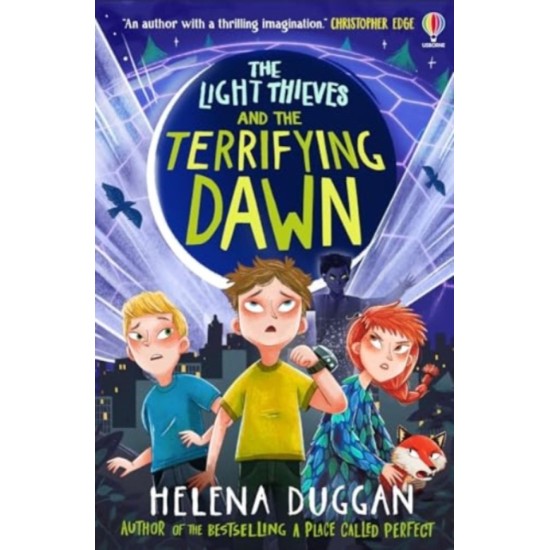 The Light Thieves and the Terrifying Dawn - Helena Duggan 