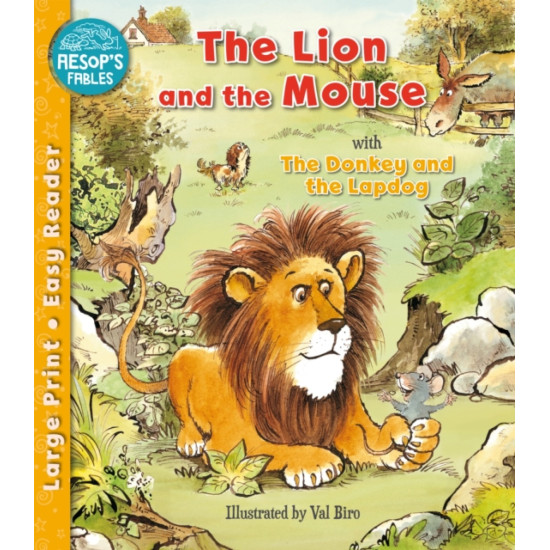 The Lion and the Mouse with The Donkey and the Lapdog (Aesop's Fables) : Large Print Easy Reader
