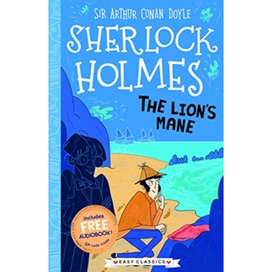 The Lion's Mane (Sherlock Holmes Children's Collection) - Sir Arthur Conan Doyle