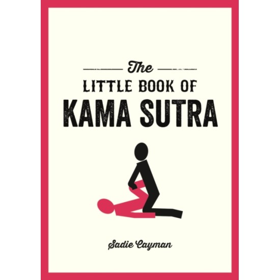 The Little Book of Kama Sutra - Sadie Cayman