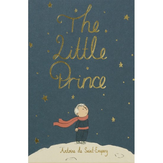 The Little Prince (Wordsworth Collector's Editions) - Antoine de Saint-Exupery