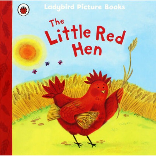 The Little Red Hen : Ladybird Picture Books